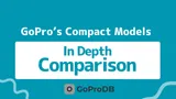 Smallest & Lightest GoPro Comparison 2026: Best Mini Models thumbnail