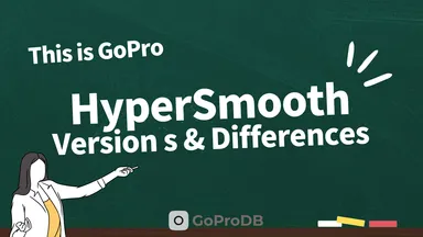 HyperSmooth Versions and Feature Comparison Guide thumbnail