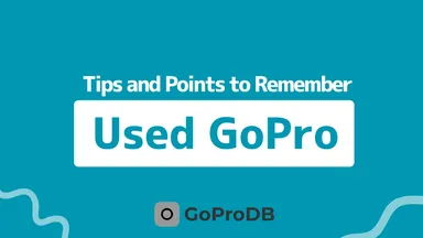 Used GoPro Buying Guide! Tips and Points to Remember thumbnail