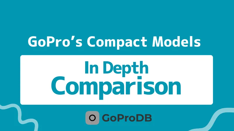 Smallest & Lightest GoPro Comparison 2026: Best Mini Models thumbnail