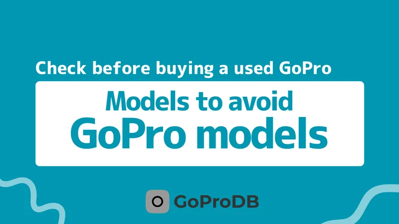 Which GoPro Models to Avoid in 2026: Complete Skip List thumbnail
